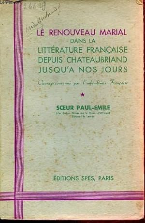 Seller image for Le renouveau marial dans la littrature franaise depuis Chateaubriand jusqu'a nos jours . for sale by Le-Livre