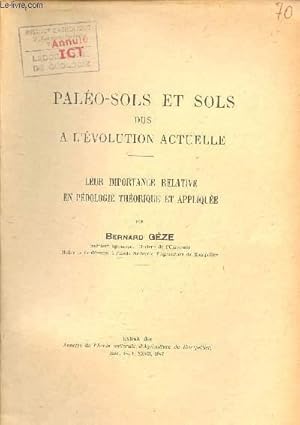 Seller image for Palo-sols et sols dus  l'volution actuelle - Leur importance relative en pdologie thorique et applique - Extrait des Annales de l'cole nationale d'agriculture de Montpellier fasc.IV t.XXVII 1947. for sale by Le-Livre