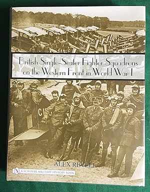 British Single-Seater Fighter Squadrons on the Western Front in World War I