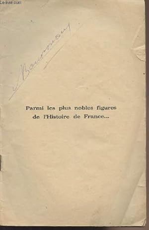 Image du vendeur pour Parmi les plus nobles figures de l'histoire de France - La vie de Foch mis en vente par Le-Livre