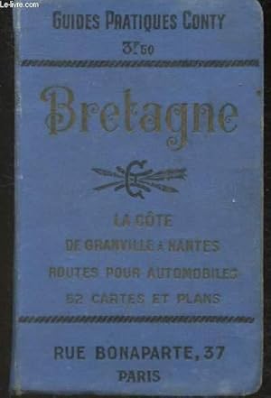 Seller image for Bretagne La Cte, De Granville  la Loire- Routes pour automobiles (Collection des Guides pratiques Conty) for sale by Le-Livre