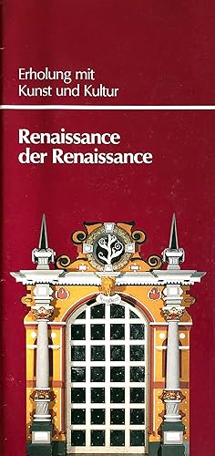 Renaissance der Renaissance - Erholung mit Kunst und Kultur