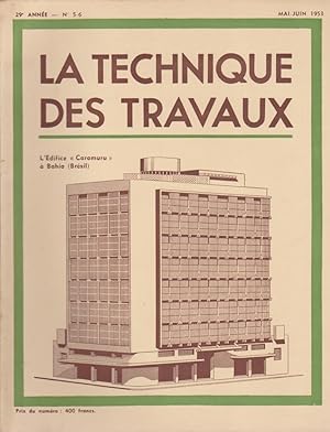 La Technique des Travaux Revue mensuelle des Procédés de Construction Moderne N°5-6 Mai-juin 1953