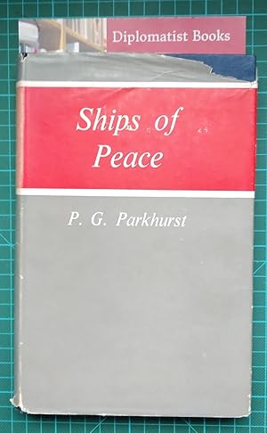 Ships of Peace: A Record of Some of the Problems Which Came Before the Board of Trade (Vol 1)