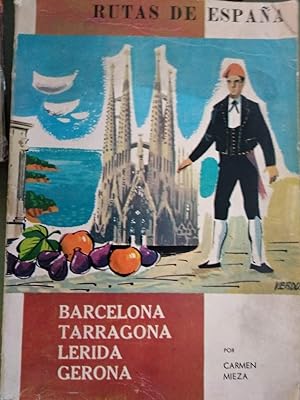 Seller image for Barcelona, Tarragona, Lrida, Gerona Rutas de espaa for sale by Comprococo
