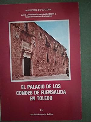 Seller image for EL PALACIO DE LOS CONDES DE FUENSALIDA EN TOLEDO for sale by Comprococo