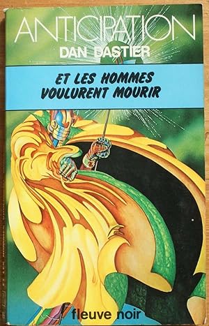 Et les hommes voulurent mourir