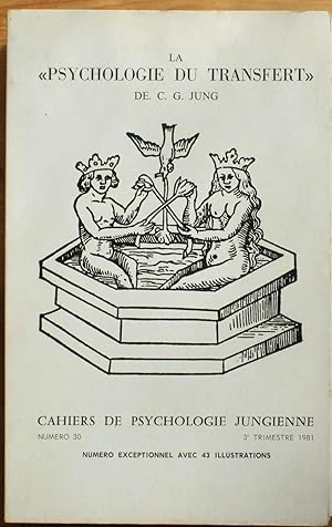 Cahiers de psychologie jungienne numero 30 du 3e trimestre 1981 - La psychologie du transfert de ...