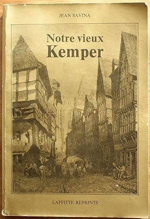 Bild des Verkufers fr Notre vieux Kemper zum Verkauf von Aberbroc