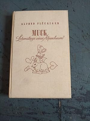 Bild des Verkufers fr Muck - Lebenstage eines Alpenhasen zum Verkauf von Versandantiquariat Cornelius Lange