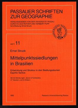 Mittelpunktssiedlungen in Brasilien: Entwicklung und Struktur in drei Siedlungsräumen Espirito Sa...