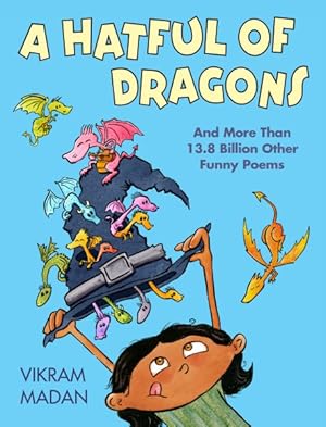 Seller image for Hatful of Dragons : And More Than 13.8 Billion Other Funny Poems for sale by GreatBookPrices