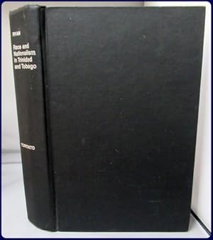 Image du vendeur pour RACE AND NATIONALISM IN TRINIDAD AND TOBAGO: A STUDY OF DECOLONIZATION IN A MULTIRACIAL SOCIETY mis en vente par Parnassus Book Service, Inc