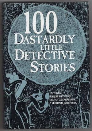 Seller image for 100 Dastardly Little Detective Stories (First thus) for sale by Heartwood Books and Art