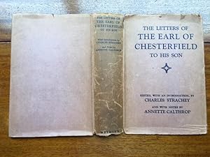 The Letters of the Earl of Chesterfield to his Son.