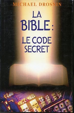 Imagen del vendedor de La bible : le code secret a la venta por Librairie Le Nord