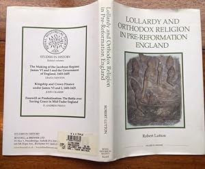 Lollardy and Orthodox Religion in pre- Reformation England Reconstructing Piety.