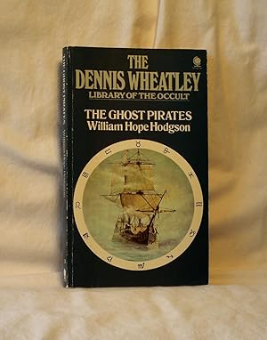 Imagen del vendedor de The Ghost Pirates; The Dennis Wheatley Library of the Occult a la venta por Anthony Clark