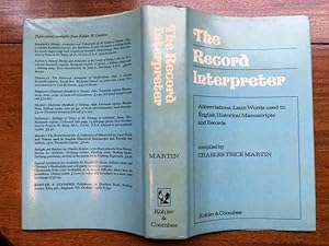 The Record Interpreter: a collection of abbreviations, Latin words and names used in English hist...