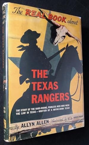 The Texas Rangers; The Story of the Hard-Riding, Fearless Men who were the Law in Texas