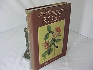 Seller image for THE HISTORY OF THE ROSE for sale by Frey Fine Books