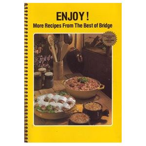 Imagen del vendedor de Enjoy! More Recipes from the Best of Bridge Spiral-bound (Paperback) a la venta por InventoryMasters