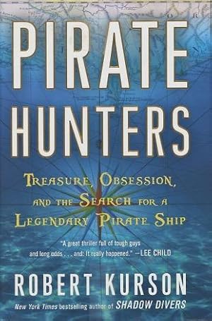 Bild des Verkufers fr Pirate Hunters: Treasure, Obsession, And The Search For A Legendary Pirate Ship zum Verkauf von Kenneth A. Himber