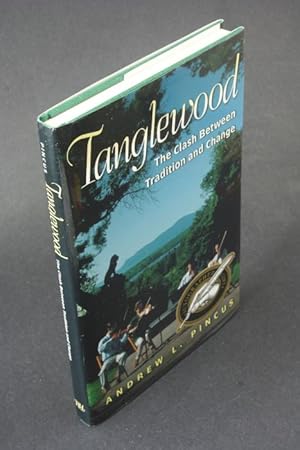 Seller image for Tanglewood: the clash between tradition and change. for sale by Steven Wolfe Books