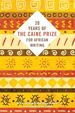 Bild des Verkufers fr Twenty Years of the Caine Prize for African Writing zum Verkauf von GreatBookPrices
