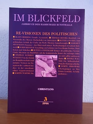 Seller image for Im Blickfeld Band 3, Jahrbuch der Hamburger Kunsthalle 1998. Titel: Re-Visionen des Politischen for sale by Antiquariat Weber