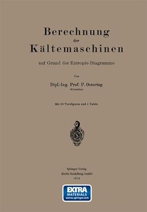 Imagen del vendedor de Berechnung der Kltemaschinen auf Grund der Entropie-Diagramme a la venta por BuchWeltWeit Ludwig Meier e.K.