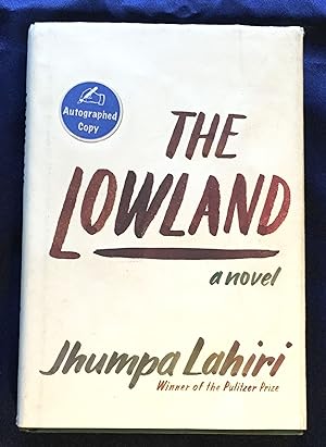 Seller image for THE LOWLAND; A Novel / Jhumpa Lahiri for sale by Borg Antiquarian
