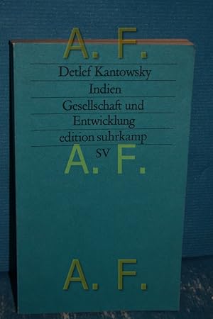 Seller image for Indien : Gesellschaft u. Entwicklung. Edition Suhrkamp , 1424 = N.F., Bd. 424 for sale by Antiquarische Fundgrube e.U.