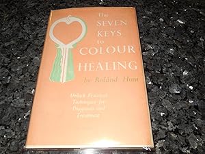 Imagen del vendedor de The Seven Keys to Colour Healing - A Complete Outline of the Practice a la venta por Veronica's Books