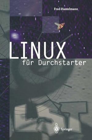 Bild des Verkufers fr LINUX fr Durchstarter. zum Verkauf von Wissenschaftl. Antiquariat Th. Haker e.K