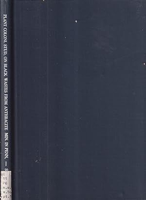 Immagine del venditore per Plant Colonization Studies on Black Wastes from Anthracite Mining in Pennsylvania (Transactions of the American Philosophical Society) venduto da Jonathan Grobe Books