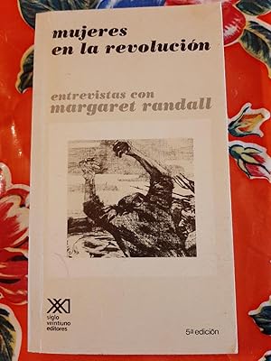 Mujeres En La Revolución: Entrevistas Con Margaret Randall