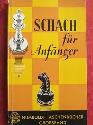 Image du vendeur pour Schach fr Anfnger mis en vente par Alte Bcherwelt