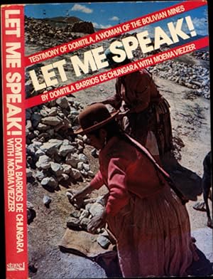 Seller image for Let Me Speak! Testimony of Domatila, a Woman of the Bolivian Mines. for sale by Versandantiquariat  Rainer Wlfel