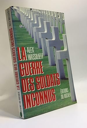 La guerre des soldats inconnus