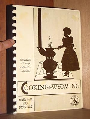 Seller image for Cooking in Wyoming: Woman's Suffrage Centennial Ed; South Pass City 1869-1969 for sale by cookbookjj
