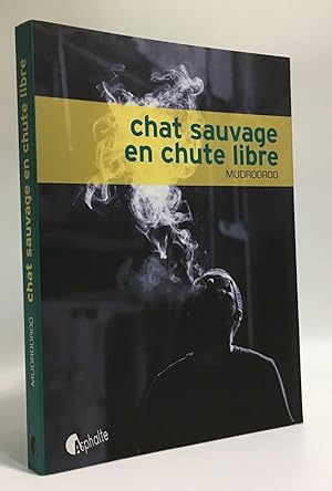 Seller image for Chat sauvage en chute libre for sale by crealivres