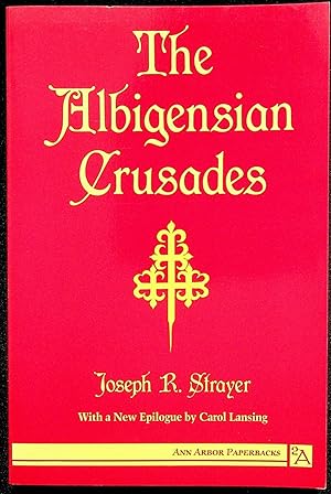 Seller image for The Albigensian Crusades (Ann Arbor Paperbacks) for sale by Epilonian Books