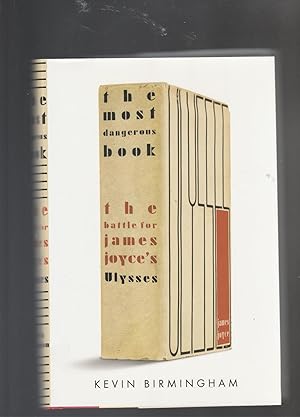 Imagen del vendedor de THE MOST DANGEROUS BOOK. The Battle for James Joyce's Ulysses a la venta por BOOK NOW