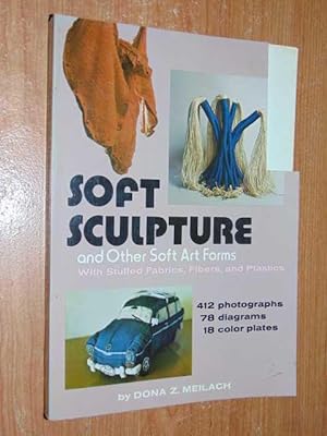 Soft Sculpture and Other Soft Art Forms