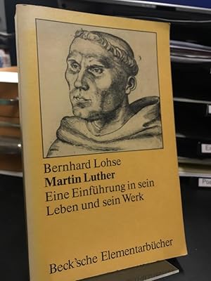 Bild des Verkufers fr Martin Luther. Eine Einfhrung in sein Leben und sein Werk. zum Verkauf von Antiquariat Hecht