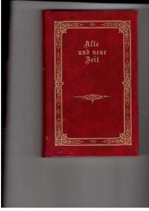 Seller image for Alte und neue Zeit - Episoden aus der Cultur-Geschichte der freien Reichs-Stadt Bremen for sale by manufactura