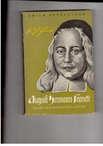 Bild des Verkufers fr August Hermann Francke -1663-1727 Zeuge des lebendigen Gottes zum Verkauf von manufactura