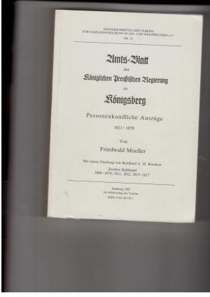 Bild des Verkufers fr Amt-Blatt der Kniglichen Preuischen Regierung zu Knigsberg - Personenkundliche Auszge - Zweiter Halbband 1860-1870 , 1811 , 1812 , 1815-1817 zum Verkauf von manufactura