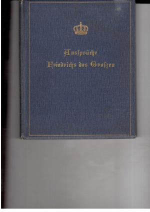 Image du vendeur pour Aussprche Friedrich des Groen - Aus seinen Werken mis en vente par manufactura